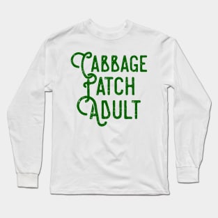 Cabbage Gardening, Vegetable Gardening, Home Grown Long Sleeve T-Shirt